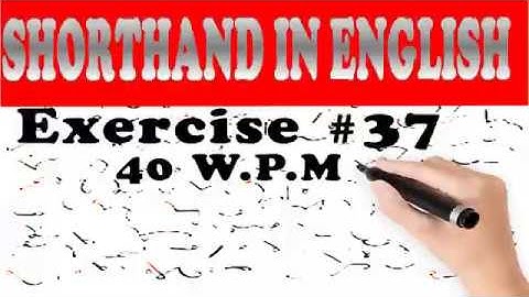 Shorthand dictation in English, Exercise #37