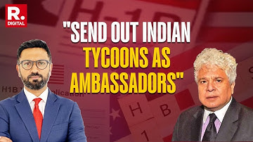 Indian Industrialists Should Act as Ambassadors for Brand India: Suhel Seth on H1-B Visa Rule Change