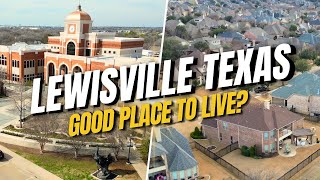 Affordable Dallas Town: Lewisville Texas a Good Place to Live? Should You Live in Lewisville Texas?