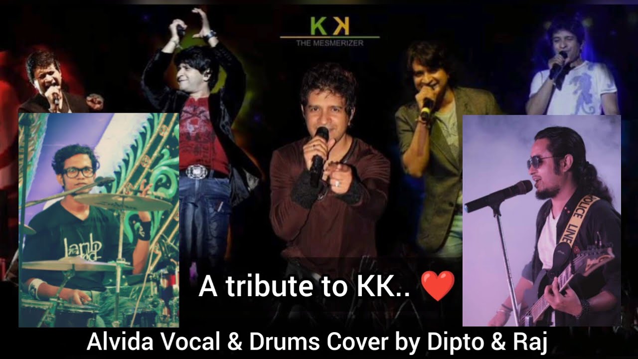 Alvida Vocal & Drums Cover by Dipto & Raj (A tribute to KK.. ) - YouTube