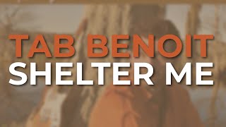 Watch Tab Benoit Shelter Me video
