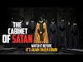 The army of satan  part 6 reloaded  the cabinet of satan how does illuminati system work