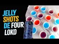Jelly Shots de Four Loko
