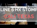 Line 6 hx stomp helix  cali texas ch 1