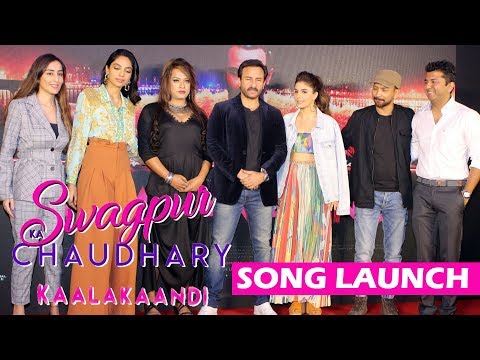 Swagpur Ka Chaudhary Song Launch | Kaalakaandi | Saif Ali Khan | Akshay Verma | Sameer Uddin