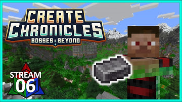 I made STEEL in Create Chronicles: Bosses and Beyond - Day 6 Stream VOD