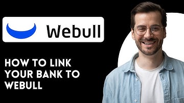 How to Link Your Bank to Webull