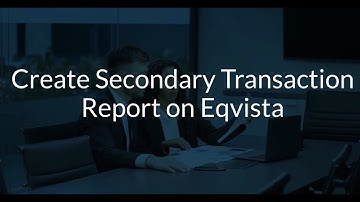Create Secondary Transaction Reports on Eqvista