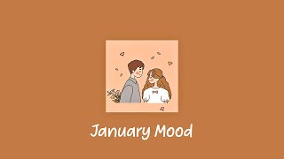 January Mood 🌷 a playlist to chill to when January comes