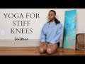 Yoga for stiff knees  mild knee pain  25 minute practice