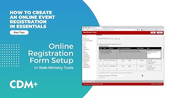 Online Registration Form Setup - How to Create Online Event Registrations in CDM+ Essentials Part 2