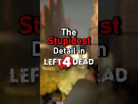 The Stupidest Detail In Left 4 Dead