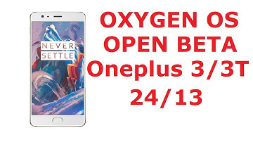 |ONEPLUS 3 / 3T | OXYGEN OS | Open Beta 23/14 New Features | Performance | Improvements |