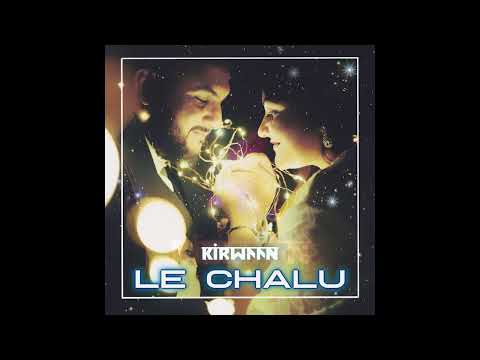 Kirwaan - Le Chalu | Romantic Song | Synthwave | EDM | 🎧
