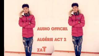 Zato boy_-_ Algérie act 2 (audio officiel)