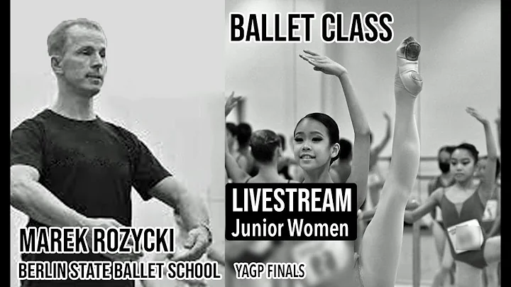 Marek Rozycki Ballet Class - Junior Women