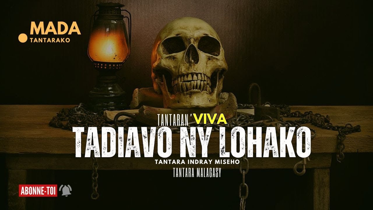 Tantara malagasy -TADIAVO NY LOHAKO - (Tantara  ny VIVA Radio) 👍indray miseho 💕