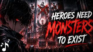 Heroes Need Monsters To Exist — Nightcore (Lyrics)