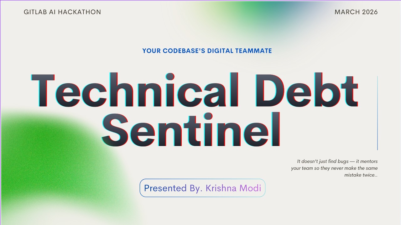 Technical Debt Sentinel — Autonomous Code Security Guardian | GitLab AI ...