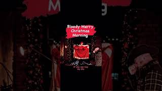 Jessie Blake                     Bloody Merry Christmas Morning