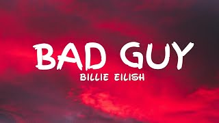 Billie Eilish - bad guy (Lyrics) 🎵