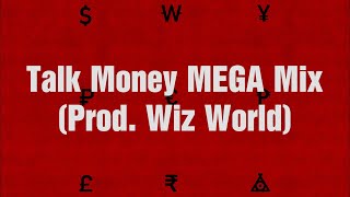 [Official Lyric Video] AP Alchemy - Talk Money MEGA Mix (Prod. Wiz World)