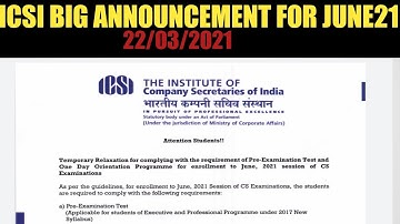 ICSI BIG ANNOUNCEMENT FOR JUNE 2021 EXAM