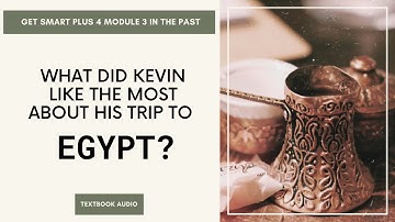 Get Smart Plus 4 Module 3 In the Past