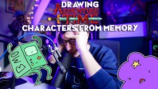 Drawing Adventure Time Characters from Memory @KickThePj