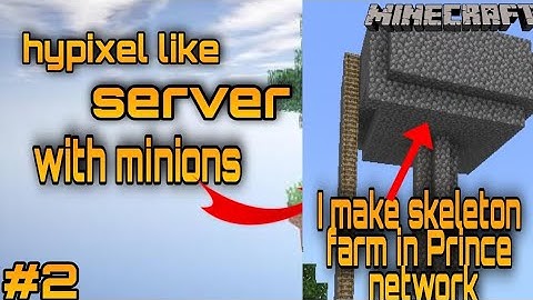 hypixel like server | Prince network skyblock | I make skeleton farm in Prince network | gameplay #2