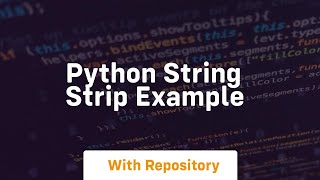 Python String Strip Example