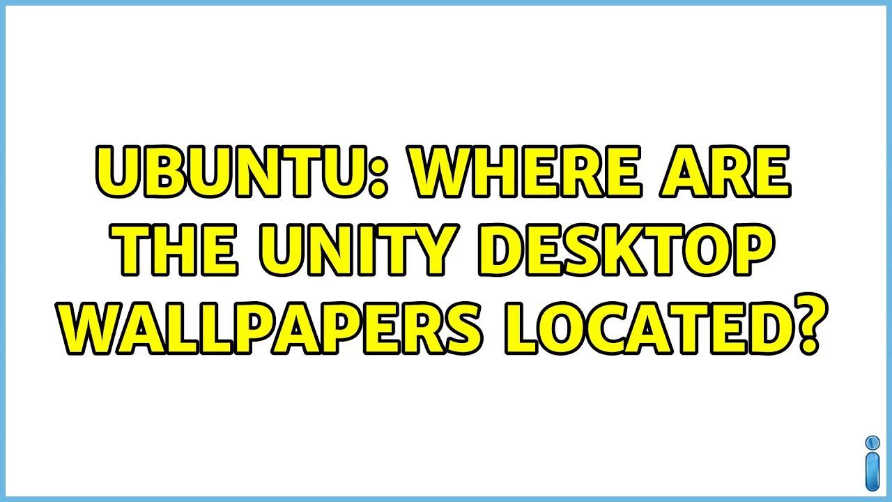 Ubuntu Where are the Unity desktop wallpapers located? YouTube