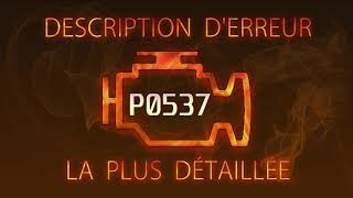 P0537 description d'erreur la plus détaillée