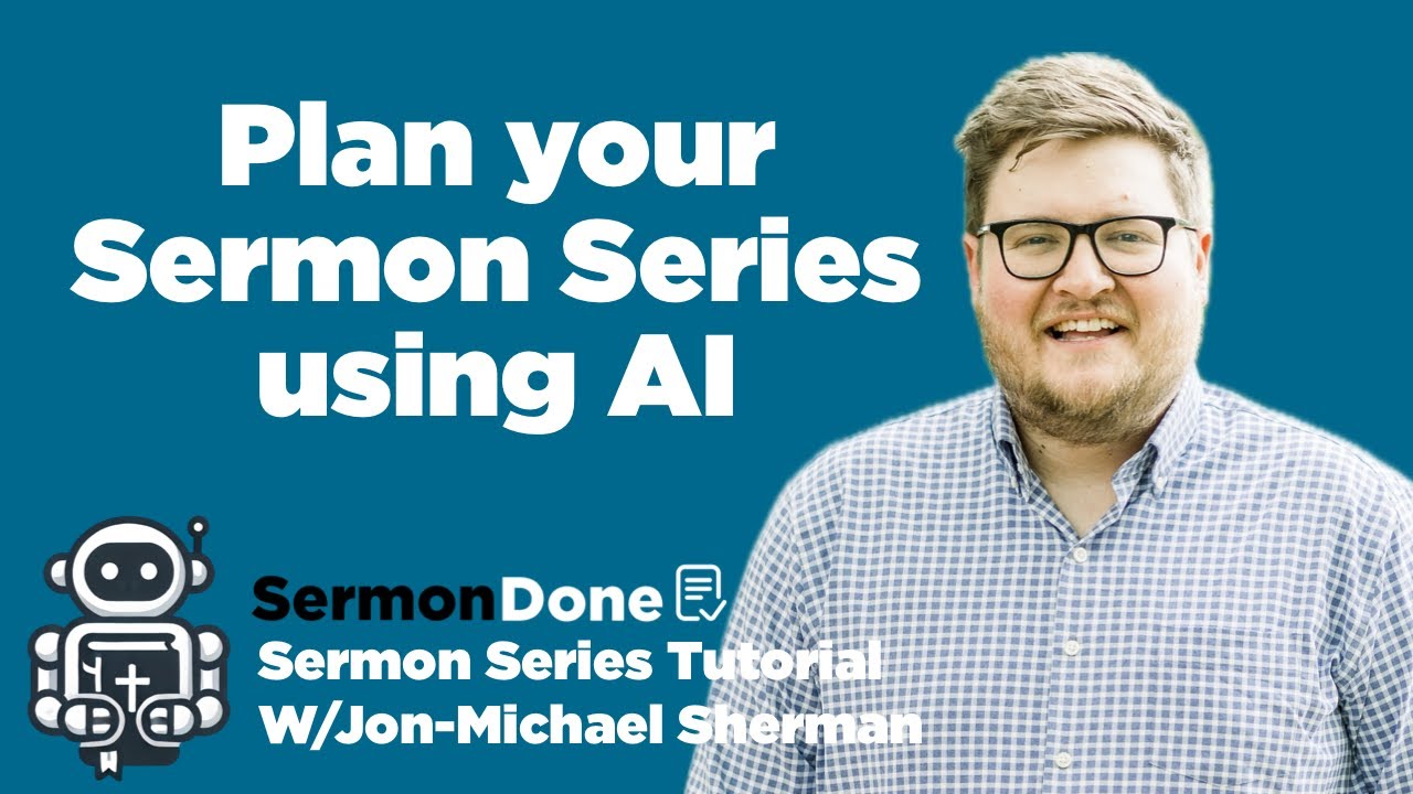 Plan your Sermon Series using AI. SermonDone Tutorial. - YouTube