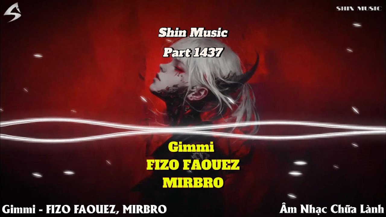 Gimmi - FIZO FAOUEZ, MIRBRO Part 1437 - Deep Chill – Music for Relax