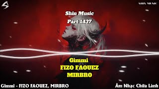 Gimmi  Fizo Faouez Mirbro Part 1437  Deep Chill   For Relax