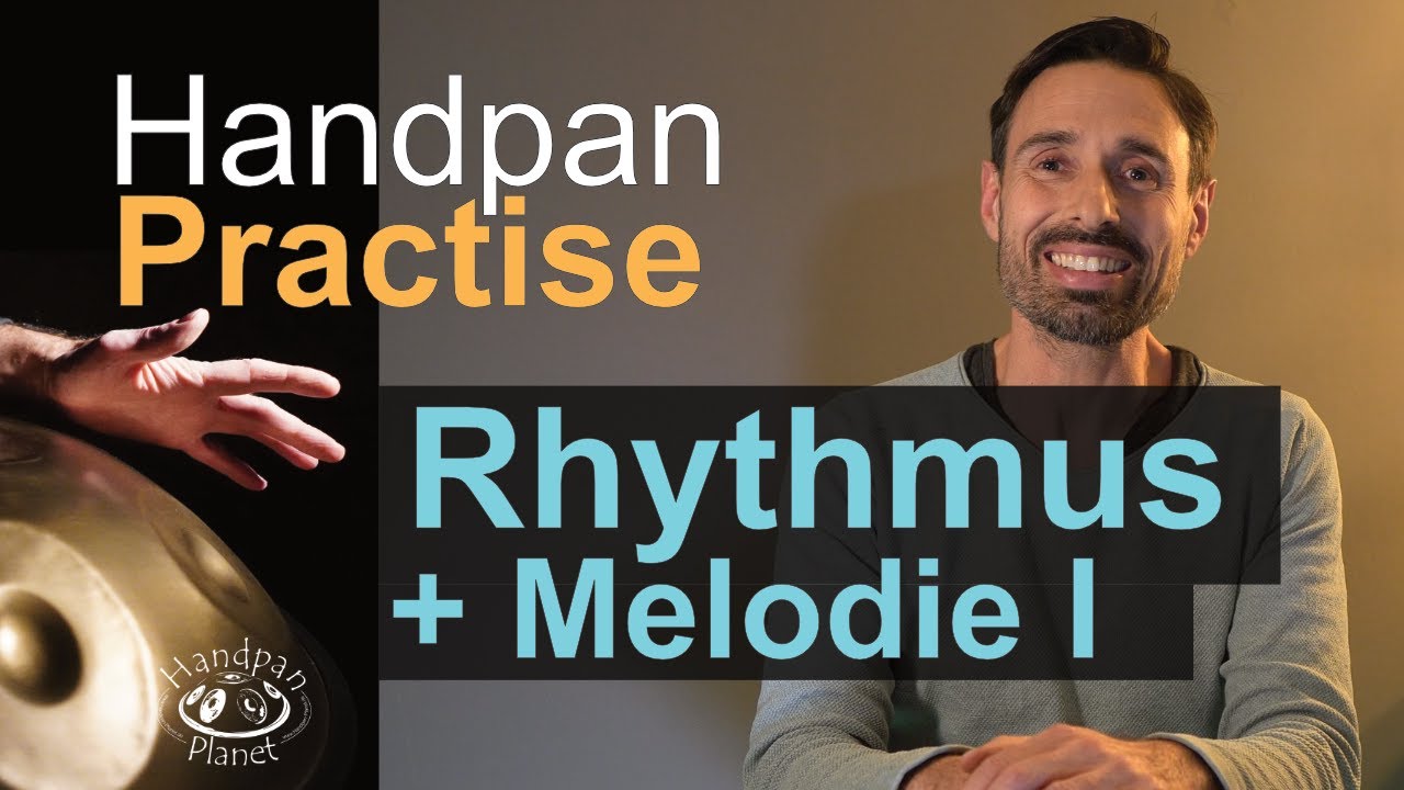 Handpan lernen für leicht Fortgeschrittene - Rhythmus und Melodie - Handpan Tutorial