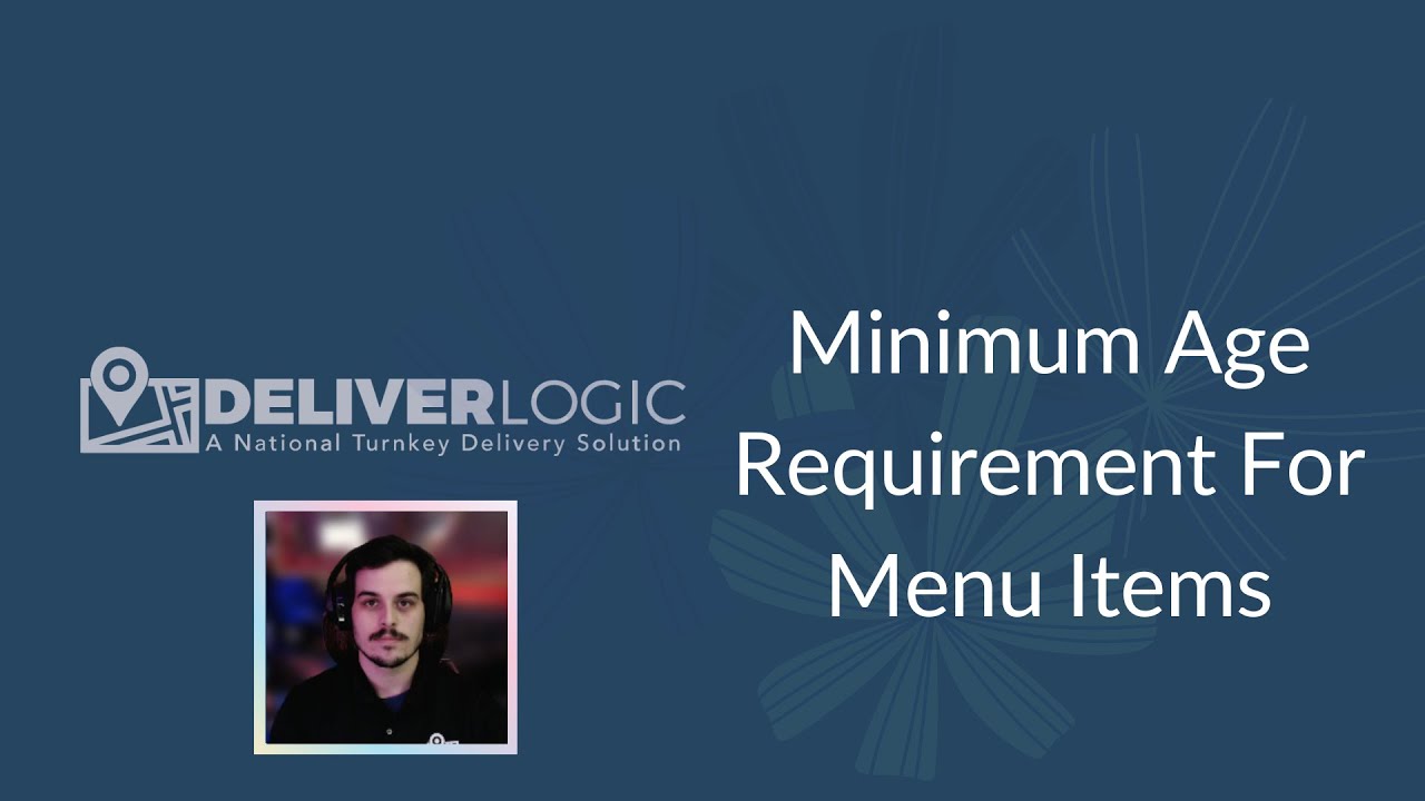 DeliverLogic - Minimum Age Requirement For Menu Items