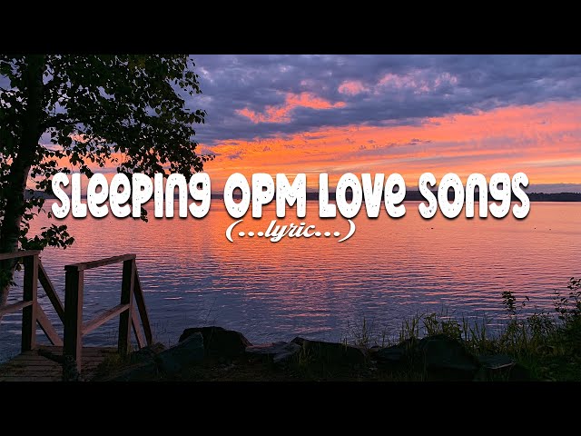 Selected OPM Classics (Lyrics) Compilation of Old Love Songs class=
