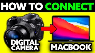How To Connect Digital Camera to MacBook (2025) - Step by Step