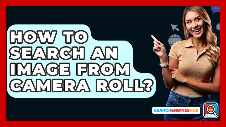 How To Search An Image From Camera Roll? - SearchEnginesHub.com