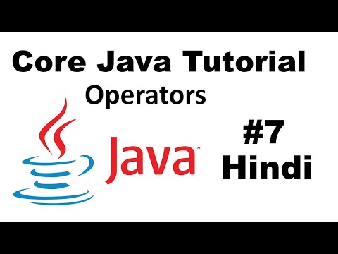JAVA CORE Tutorial For Beginners 7 - Operators in Hindi