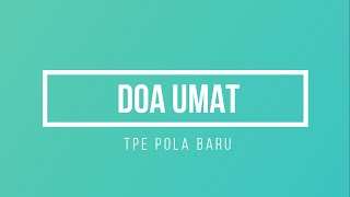 Doa Umat TPE Pola Baru