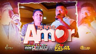 MIX PARA EL AMOR / LOS YALAZ feat SON MASTER