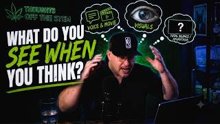 When you think thoughts, what do you see?
