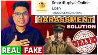 Smart Rupiya Loan App Real or Fake? | Smart Rupiya App Harassment Solution | Smart Rupiya App Review