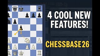 4 cool new features of chessbase 26 (not sponsored)