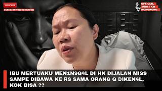 Download Lagu IBU MERTUAKU MEN1N9G4L DI HK DIJALAN MISS SAMPE DIBAWA KE RS SAMA ORANG G DIKEN4L, KOK BISA ?? MP3