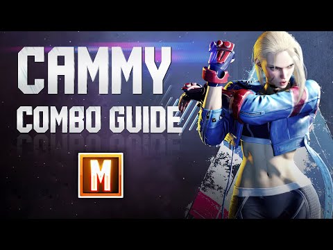 CAMMY Combo Guide (Modern Controls) – Street Fighter 6