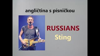 RUSSIANS - Angličtina s písničkou od STINGa, mírně až středně pokročilí